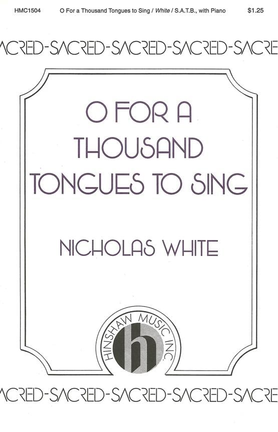 O For A Thousand Tongues To Sing